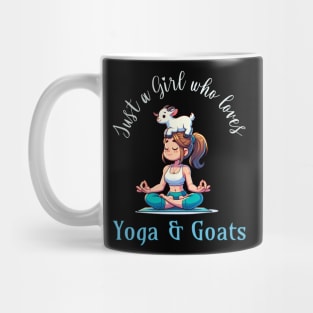 Just a girl who loves Yoga and Goats Mug